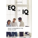 EQ or IQ- What is required at the work place?