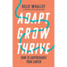 Adapt Grow Thrive: How to Supercharge Your Career