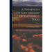 A Twentieth Century History Of Southwest Texas; Volume 2