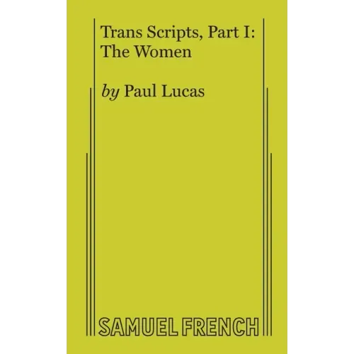 Trans Scripts, Part 1: The Women