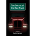 The Secret of the Red Truck
