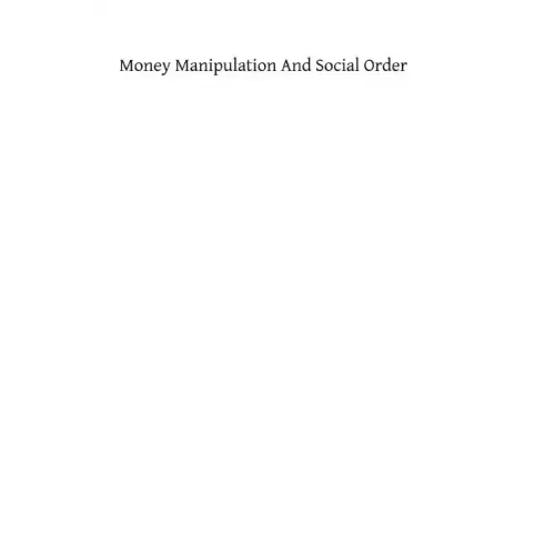 Money Manipulation and Social Order