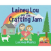 Lainey Lou and the Crafting Jam