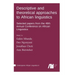 Descriptive and theoretical approaches to African linguistics
