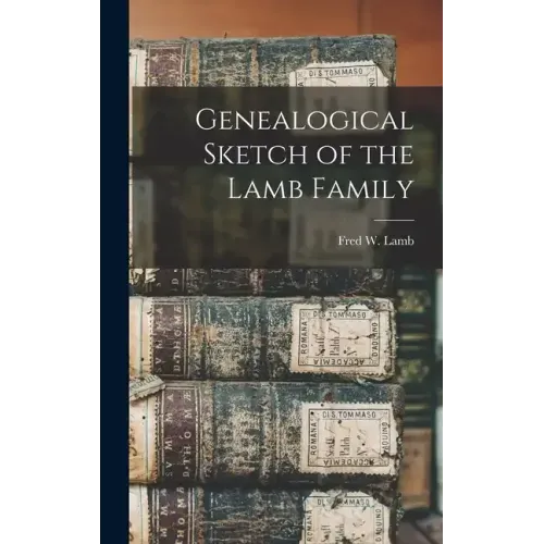 Genealogical Sketch of the Lamb Family