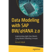 Data Modeling with SAP Bw/4hana 2.0: Implementing Agile Data Models Using Modern Modeling Concepts