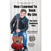 How I Learned To Rock My Life: The Peter Dankelson Story