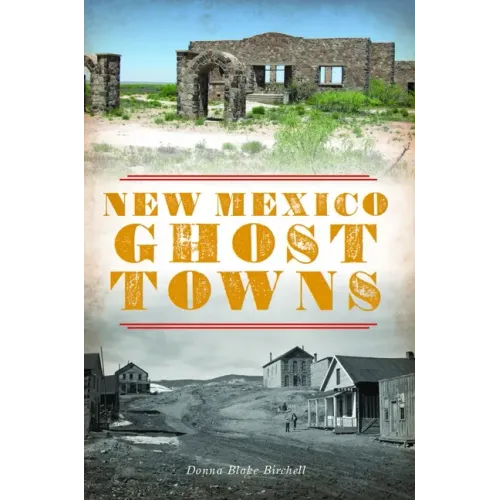 New Mexico Ghost Towns