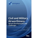 Civil and Military Airworthiness: Recent Developments and Challenges