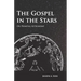 The Gospel in the Stars - Or, Primeval Astronomy