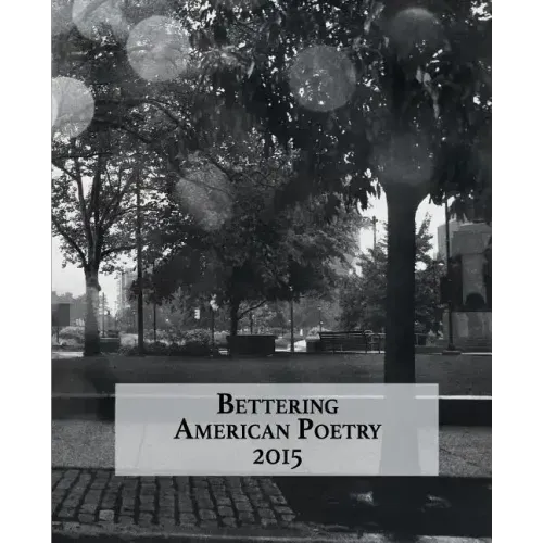 Bettering American Poetry 2015
