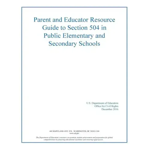Parent and Educator Resource Guide to Section 504 in Public Elementary and Secon