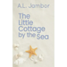 The Little Cottage by the Sea
