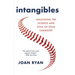 Intangibles: Unlocking the Science and Soul of Team Chemistry