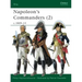 Napoleon's Commanders (2): C.1809-15
