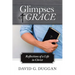 Glimpses of Grace: Reflections of a Life in Christ