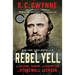 Rebel Yell: The Violence, Passion, and Redemption of Stonewall Jackson