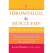 Fibromyalgia and Muscle Pain: Your Self-Treatment Guide