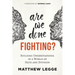 Are We Done Fighting?: Building Understanding in a World of Hate and Division
