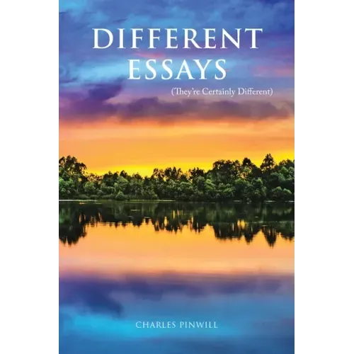 Different Essays: (They'Re Certainly Different)