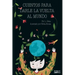 Cuentos para darle la vuelta al mundo: Libro infantil para niños y niñas a partir de 7 años que quieren cambiar el mundo.
