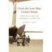 Until the Last Man Comes Home: Pows, Mias, and the Unending Vietnam War