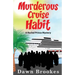 Murderous Cruise Habit