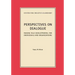 Perspectives on Dialogue: Making Talk Developmental for Individuals and Organizations