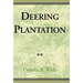 Deering Plantation: Sixty Thousand Acres in the Bootheel of Missouri
