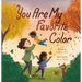 You Are My Favorite Color