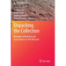 Unpacking the Collection: Networks of Material and Social Agency in the Museum