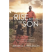 Rise Before the Son: Advice for Single Mothers on Raising Successful Boys
