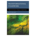 Transformational Chairwork: Using Psychotherapeutic Dialogues in Clinical Practice
