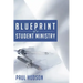 Blue Print of a Student Ministry