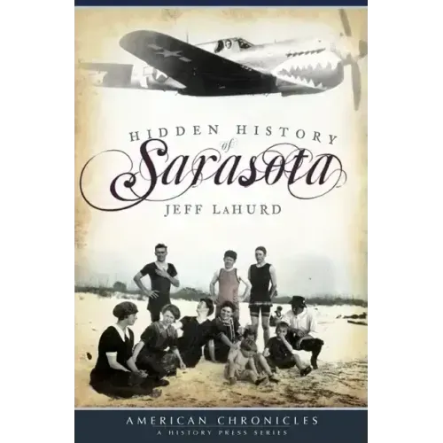 Hidden History of Sarasota