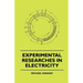 Experimental Researches In Electricity