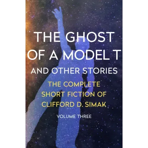 The Ghost of a Model T: And Other Stories
