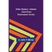 John Quincy Adams; American Statesmen Series
