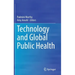 Technology and Global Public Health