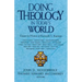 Doing Theology in Today's World: Essays in Honor of Kenneth S. Kantzer