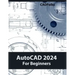 AutoCAD 2024 For Beginners (Colored)