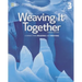 Weaving It Together 3