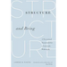 Structure and Being: A Theoretical Framework for a Systematic Philosophy