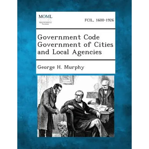 Government Code Government of Cities and Local Agencies