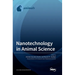 Nanotechnology in Animal Science