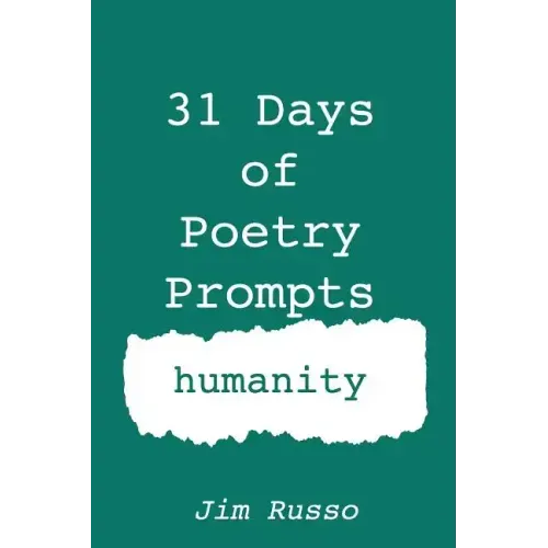 31 Days of Poetry Prompts: humanity