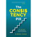 The Consistency Pill for Network Marketing Success: The 7 Step System to Increase Sales and Transform Your MLM Business