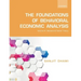 Foundations of Behavioral Economic Analysis: Volume IV: Behavioral Game Theory