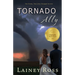 Tornado Ally: A Small Town Romantic Comedy