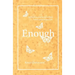 Enough